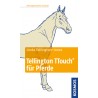 Linda Tellington-Jones: Tellington TTouch für Pferde (Kosmos)